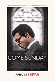 Come Sunday (2018) วันอาทิตย์แห่งศรัทธา เต็มเรื่อง HD พากย์ไทย Netflix ดูหนังออนไลน์ชัด