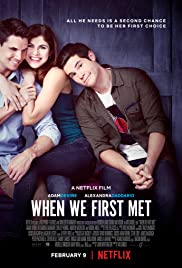 ดูหนังฟรีออนไลน์ When We First Met (2018) เมื่อเราพบกันครั้งแรก Netflix ซับไทย HD เต็มเรื่อง