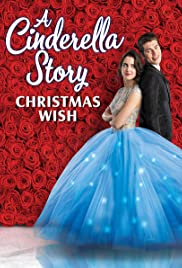 Cinderella Story: Christmas Wish (2019) สาวน้อยซินเดอเรลล่า: คริสต์มาสปาฏิหาริย์