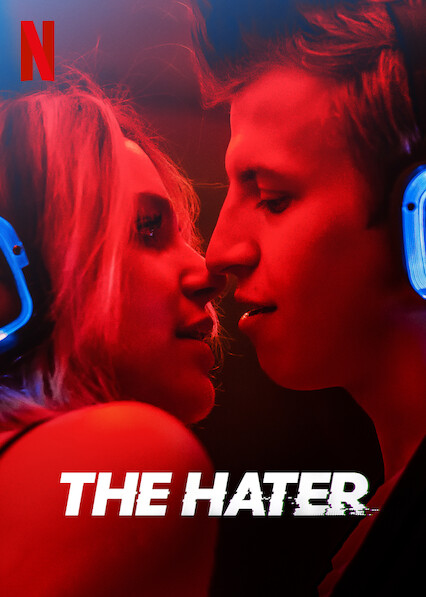 ดูหนังออนไลน์ The Hater (2020) เดอะ เฮทเตอร์ Netflix ซับไทย พากย์ไทยเต็มเรื่อง