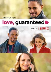 ดูหนังออนไลน์ รัก… รับประกัน (2020) Love, Guaranteed Netflix พากย์ไทยเต็มเรื่อง