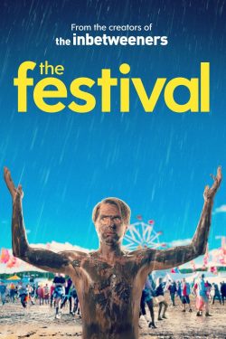 ดูหนังออนไลน์ฟรี The Festival (2018) จี๊ดเป็นบ้า ขอซ่าให้ลืมเศร้า ซับไทย