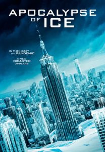 ดูหนัง Apocalypse Of Ice (2020) นาทีระทึก..วันสิ้นโลก