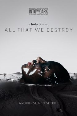 ดูหนังAll That We Destroy (2019) ทุกศพที่เราทำลาย