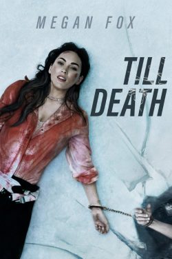 ดูหนังใหม่ออนไลน์ Till Death (2021) ซับไทย พากย์ไทย เต็มเรื่อง