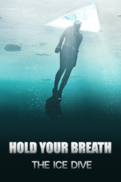 ดูหนัง Hold Your Breath: The Ice Dive (2022) กลั้นหายใจใต้น้ำแข็ง ﻿ Separator ﻿Netflix HD เต็มเรื่องพากย์ไทย