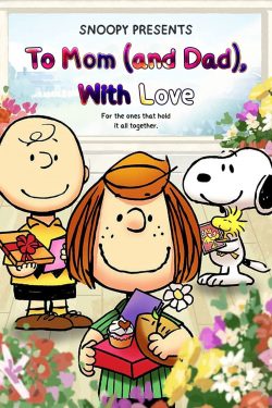 ดูการ์ตูน Snoopy Presents To Mom (And Dad) With Love (2022) เต็มเรื่อง