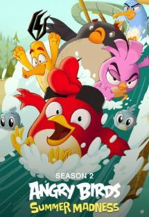 ดูการ์ตูน Angry Birds Summer Madness Season 2 (2022) แองกรี้เบิร์ดส์ หน้าร้อนอลหม่าน ซีซั่น 2