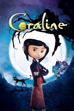 ดูอนิเมชั่น Coraline (2009) โครอลไลน์กับโลกมิติพิศวง พากย์ไทยเต็มเรื่อง