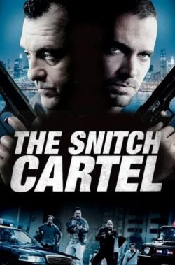 ดูหนัง The Snitch Cartel (2011) ทรชนโค่นมาเฟีย Full HD พากย์ไทย