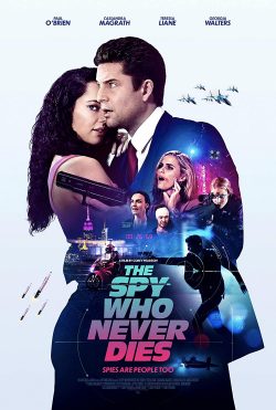 ดูหนังใหม่ The Spy Who Never Dies (2022) ซับไทย ดูหนังฟรี Movie22HD