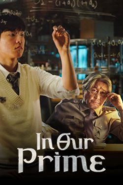 ดูหนังเกาหลี In Our Prime (2022) ซับไทย ดูหนังฟรี MOVIE22HD