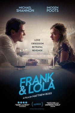 ดูหนังฝรั่ง Frank & Lola (2016) วงกตรัก แฟรงค์กับโลล่า HD ดูฟรีเต็มเรื่อง