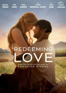 ดูหนังใหม่ Redeeming Love (2022) Full Movie (เต็มเรื่อง) Movie22HD