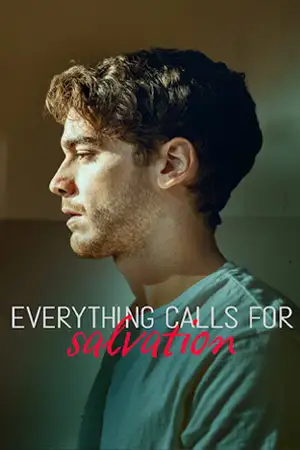 ดูซีรี่ย์ฝรั่ง Everything Calls for Salvation (2022) เพรียกหาทางรอด Netflix
