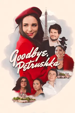 ดูหนังฝรั่ง Goodbye, Petrushka (2022) HD เต็มเรื่อง