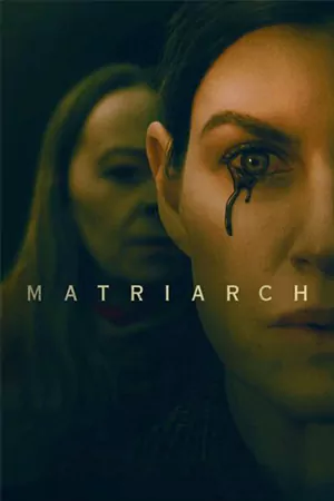 ดูหนังออนไลน์ Matriarch (2022) เต็มเรื่อง HD มาสเตอร์