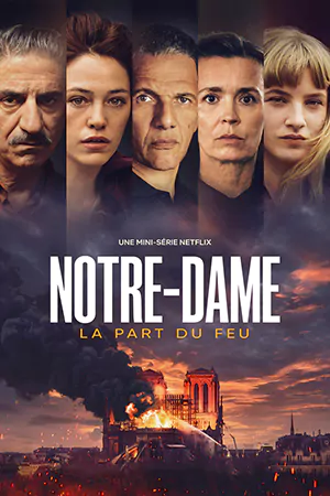 ดูซีรี่ย์ฝรั่ง Notre-Dame (2022) น็อทร์-ดาม EP1-6 (จบ) Netflix