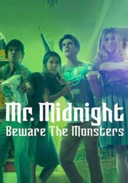 ดูซีรี่ย์ Mr. Midnight: Beware the Monsters (2022) มิสเตอร์มิดไนท์: ระวังปีศาจไว้นะ Netflix