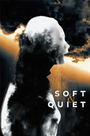 ดูหนังฝรั่ง Soft & Quiet (2022) มาสเตอร์ HD เต็มเรื่อง