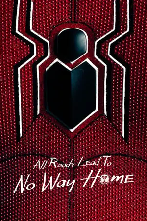 ดูหนังใหม่ Spider-Man: All Roads Lead to No Way Home (2022) HD