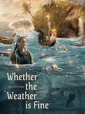 ดูหนังฟรี Whether the Weather Is Fine (2021) มาสเตอร์ HD