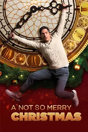 ดูหนังฝรั่ง A Not So Merry Christmas (2022) คริสต์มาสไม่หรรษา HD เต็มเรื่อง