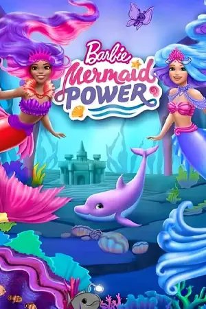 ดูการ์ตูนแอนิเมชั่น Barbie: Mermaid Power (2022) ดูฟรี HD