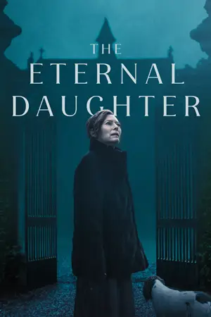 ดูหนังใหม่ The Eternal Daughter (2022) มาสเตอร์ HD เต็มเรื่อง