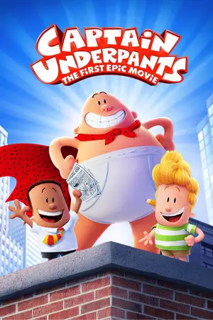 ดูแอนิเมชั่น Captain Underpants: The First Epic Movie (2023) กัปตันกางเกงใน เดอะมูฟวี่ HD เต็มเรื่อง