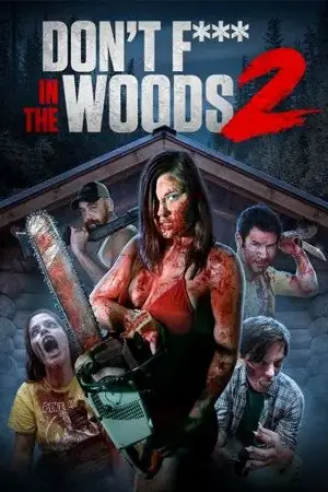 ดูหนังสยองขวัญ Don't Fuck in the Woods 2 (2022) มาสเตอร์ HD