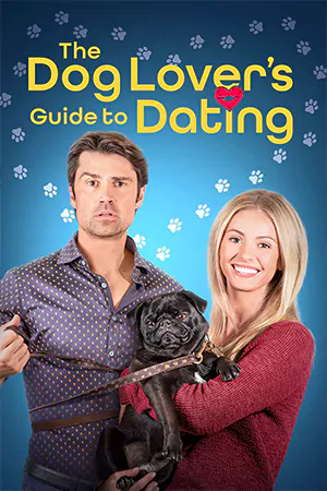 ดูหนังฝรั่ง The Dog Lover's Guide to Dating (2023) เต็มเรื่อง HD ดูฟรี
