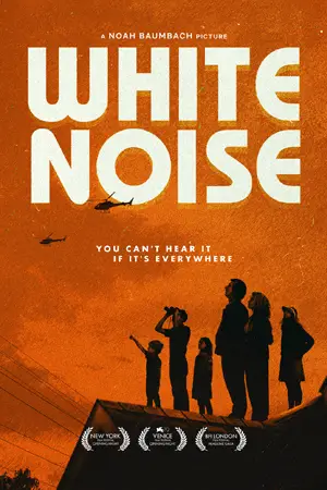 ดูหนังใหม่ Netflix White Noise (2022) คลื่นเสียงของความกลัวตาย HD ดูฟรี
