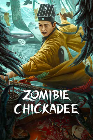 ดูหนังจีน Zombie Chickadee (2022) นกซอมบี้ มาสเตอร์ HD