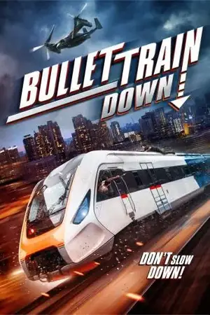 ดูหนังฝรั่ง Bullet Train Down (2022) มาสเตอร์ HD เต็มเรื่อง