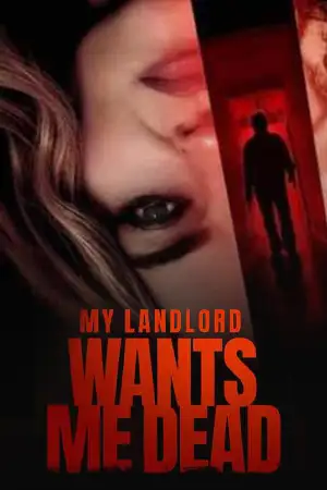 ดูหนังฝรั่ง My Landlord Wants Me Dead (2023) HD เต็มเรื่อง