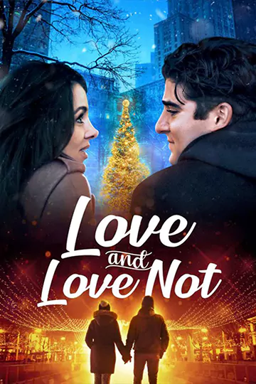 ดูหนังฝรั่ง Love and Love Not (2022) มาสเตอร์ HD เต็มเรื่อง
