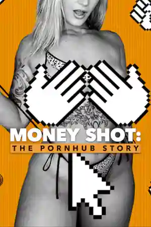ดูหนัง Netflix Money Shot: The Pornhub Story (2023) Pornhub: เว็บโป๊พันล้าน HD เต็มเรื่อง