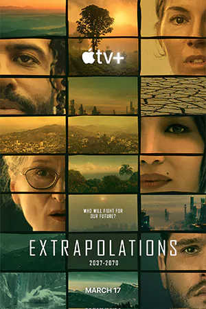 ดูซีรี่ย์ฝรั่ง Extrapolations (2023) ดูฟรี HD (จบเรื่อง)
