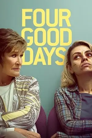 ดูหนังฝรั่ง Four Good Days (2020) วันดีๆ สี่วัน มาสเตอร์ HD