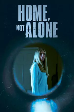 ดูหนังฝรั่ง Home, Not Alone (2023) มาสเตอร์ HD เต็มเรื่อง