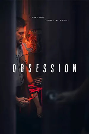 ดูซีรี่ย์ฝรั่ง Obsession (2023) คลั่ง HD ซับไทย (จบเรื่อง)