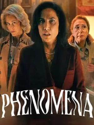 ดูหนัง Phenomena (2023) ฟีโนมีนา มาสเตอร์ HD เต็มเรื่อง
