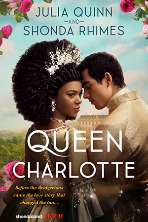 ดูซีรี่ย์ Queen Charlotte: A Bridgerton Story (2023) ควีนชาร์ลอตต์: เรื่องเล่าราชินีบริดเจอร์ตัน HD (จบเรื่อง)