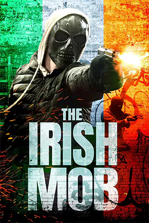 ดูหนังฝรั่ง The Irish Mob (2023) มาสเตอร์ HD เต็มเรื่อง