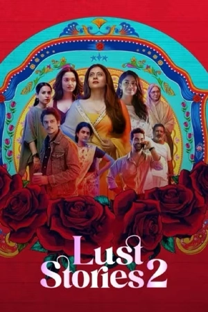 ดูหนังอินเดีย Lust Stories 2 (2023) เรื่องรัก เรื่องใคร่ 2 ดูฟรี HD