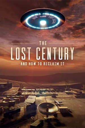 ดูหนังสารคดี The Lost Century: And How to Reclaim It (2023) มาสเตอร์ HD