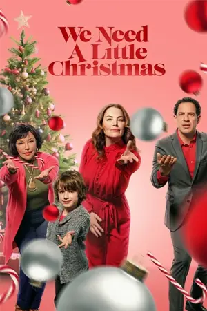 ดูหนัง We Need a Little Christmas (2022) คริสต์มาสนี้ไม่ไร้รัก มาสเตอร์ HD