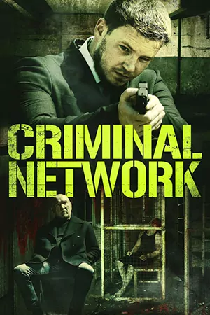 ดูหนังฝรั่ง Criminal Network (2023) มาสเตอร์ HD เต็มเรื่อง