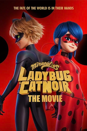 ดูแอนิเมชั่น Miraculous: Ladybug & Cat Noir, The Movie HD